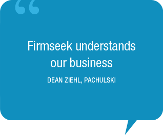 Firmseek understands  our business. - Dean Ziehl, Pachulski 